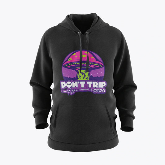 Don’t Trip Hoodie